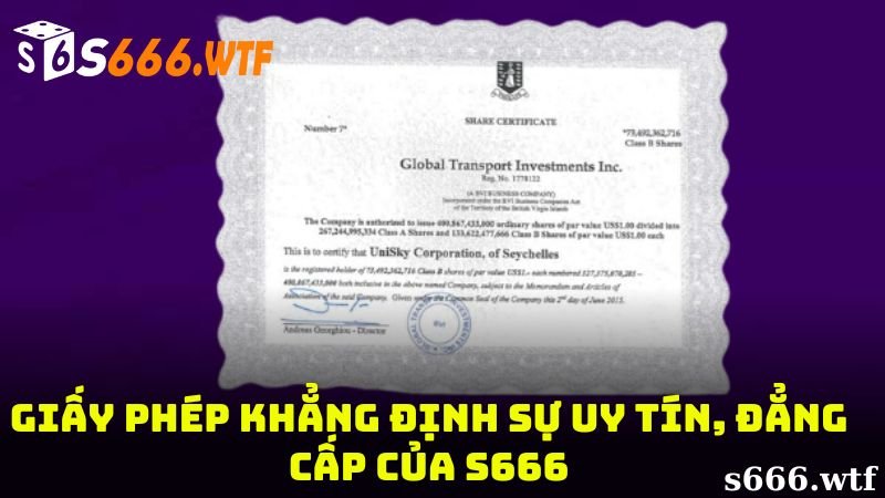 Giấy phép của S666 thực sự có tính pháp lý 